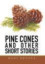 Pine Cones And Other Short Stories - Preview