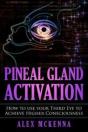 Pineal Gland Activation: How To Use Your - Preview