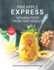 Capa do artigo Pineapple Express - Viewing Food From Two Angles