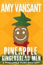 Pineapple Gingerbread Men: A Pineapple P - Preview
