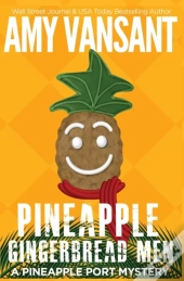 Pineapple Gingerbread Men: A Pineapple P