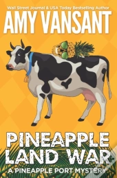 Pineapple Land War: A Pineapple Port Mys