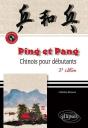 Ping Et Pang. Chinois Pour Débutants. 2e Édition Revue, Augmentée Et Conforme Aux Programmes - Preview