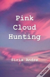 Pink Cloud Hunting