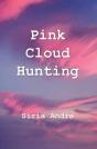 Pink Cloud Hunting - Preview