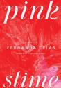 Pink Slime - Preview