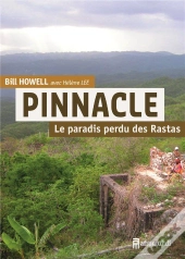 Pinnacle, Le Paradis Perdu Des Rastas