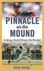 Pinnacle On The Mound - Preview