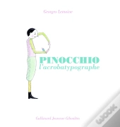 Pinocchio, L'Acrobatypographe