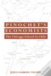 Pinochet'S Economists