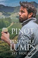 Pinot And Pineapple Lumps