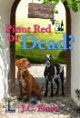Pinot Red Or Dead? - Preview