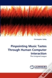 Capa do artigo Pinpointing Music Tastes Through Human Computer Interaction