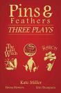 Pins & Feathers: Three Plays - Preview