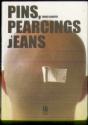 Pins, Piercings & Jeans - Preview