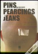 Pins, Piercings & Jeans