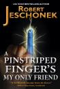 Pinstriped Finger'S My Only Friend - Preview