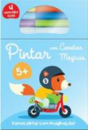 Pintar Com Canetas Mágicas - Cão +5