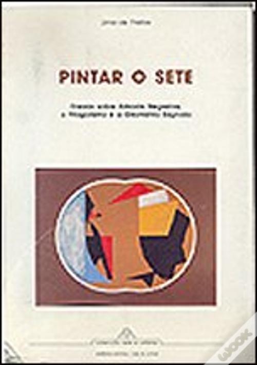Pintar o Sete de Lima de Freitas - Livro - WOOK