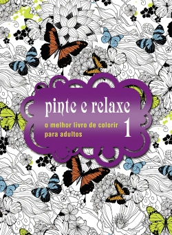 Capa do artigo Pinte e relaxe 1 - O melhor livro de colorir para adultos