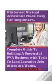 Pinterest Virtual Assistant Pro Made Easy For Beginners.