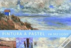 Capa do artigo Pintura a Pastel em Dez Lições