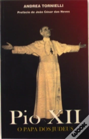 Capa do artigo Pio XII - O Papa dos Judeus