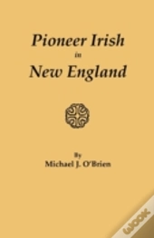 Pioneer Irish In New England