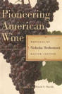 Pioneering American Wine - Preview