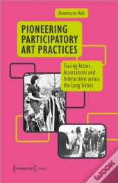 Pioneering Participatory Art Practices