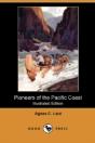 Pioneers Of The Pacific Coast (Illustrat - Preview