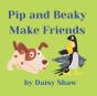 Pip And Beaky Make Friends - Preview