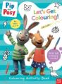 Pip And Posy: Let'S Get Colouring! - Preview