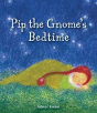 Pip The Gnome'S Bedtime - Preview