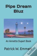 Pipe Dream Bluz