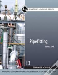 Pipefitting Level 1 Trainee Guide