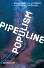 Pipeline Populism - Preview