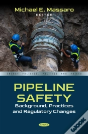 Capa do artigo Pipeline Safety: Background, Practices And Regulatory Changes