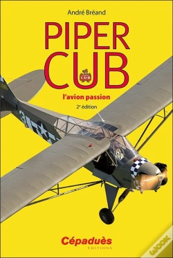 Capa do artigo Piper Cub, L'Avion Passion (2e Édition)