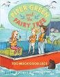 Piper Green And The Fairy Tree: Too Much Good Luck - Preview