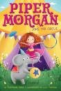 Piper Morgan Joins The Circus - Preview
