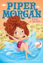 Piper Morgan Makes A Splash - Preview