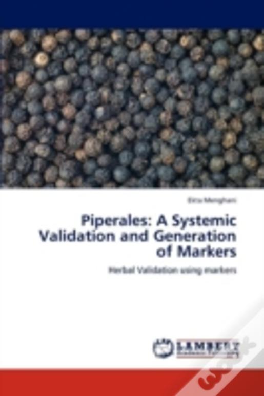Piperales: A Systemic Validation And Generation Of Markers