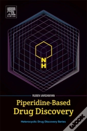 Piperidine-Based Drug Discovery