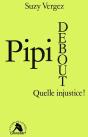 Pipi Debout, Quelle Injustice ! - Preview