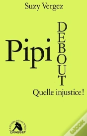 Capa do artigo Pipi Debout, Quelle Injustice !