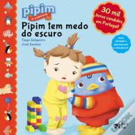 Pipim Tem Medo do Escuro
