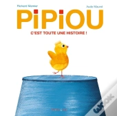 Pipiou Tome 1 : C'Est Tout Une Histoire