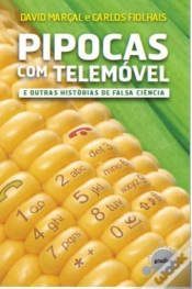 Capa do artigo Pipocas com Telemóvel e outras Histórias de Falsa Ciência