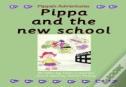 Pippa And The New School